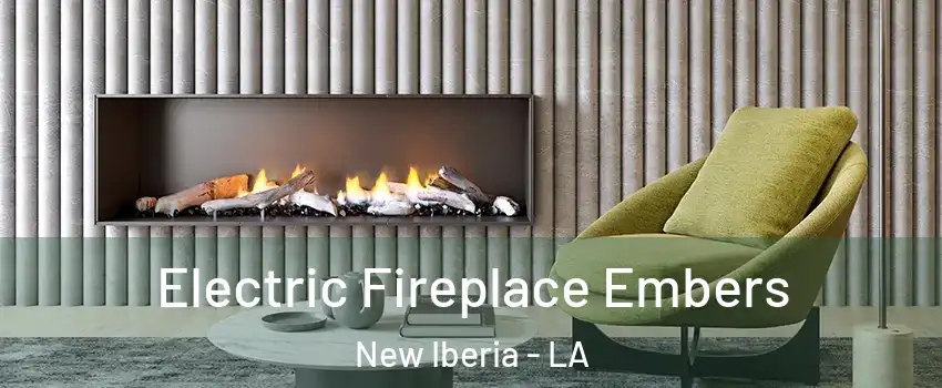 Electric Fireplace Embers New Iberia - LA