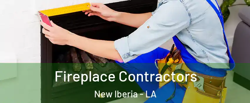  Fireplace Contractors New Iberia - LA