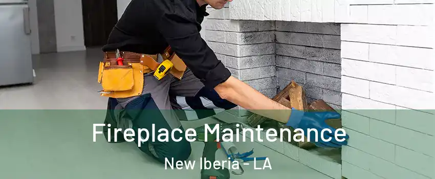  Fireplace Maintenance New Iberia - LA