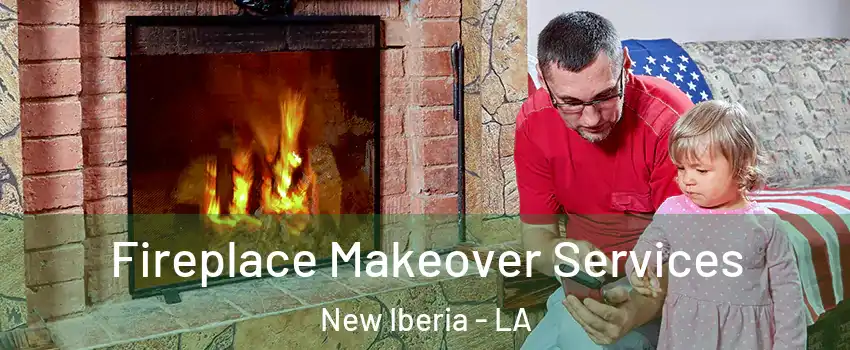  Fireplace Makeover Services New Iberia - LA