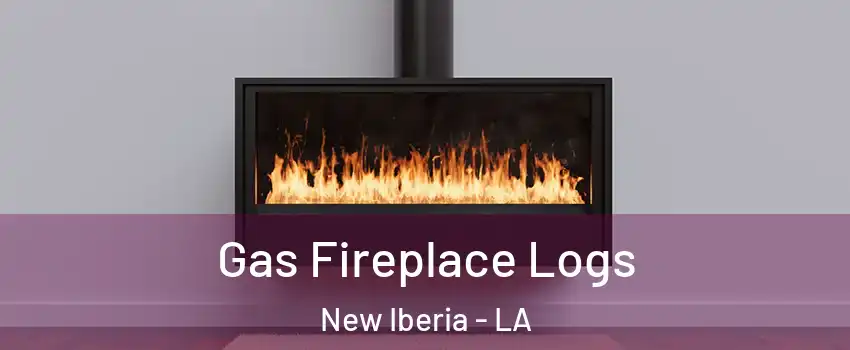  Gas Fireplace Logs New Iberia - LA