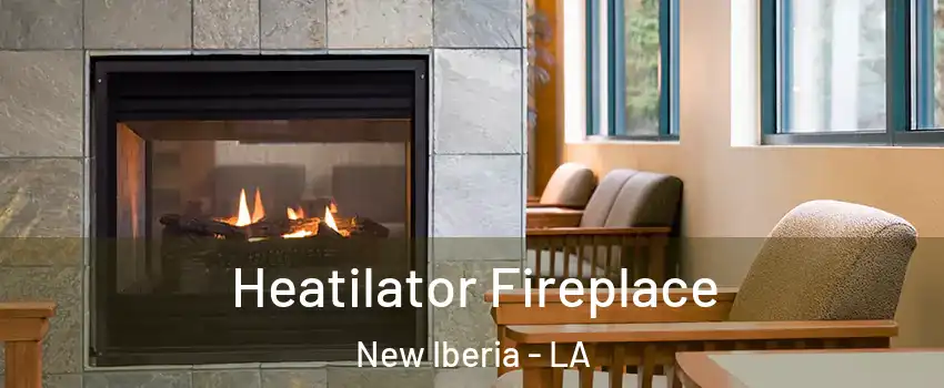  Heatilator Fireplace New Iberia - LA