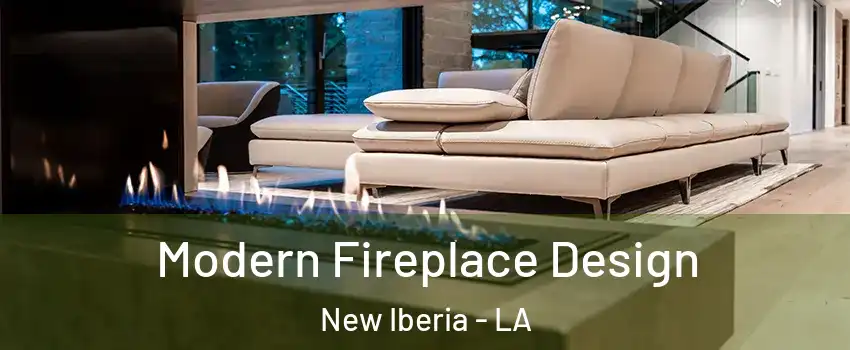 Modern Fireplace Design New Iberia - LA
