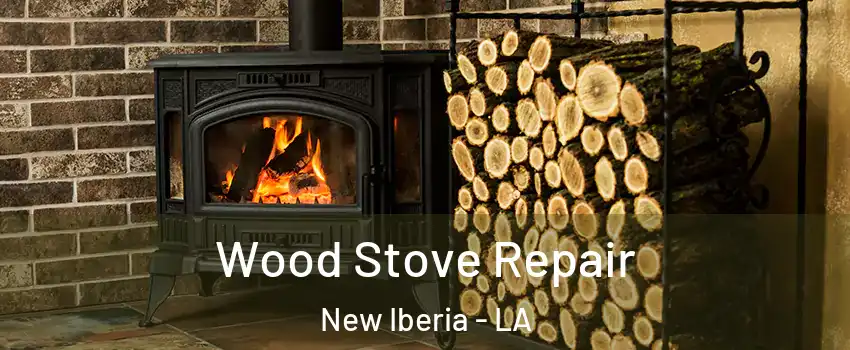  Wood Stove Repair New Iberia - LA